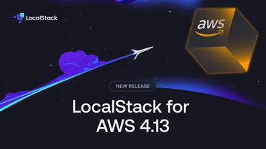 Announcing the LocalStack for AWS 4.13 Release