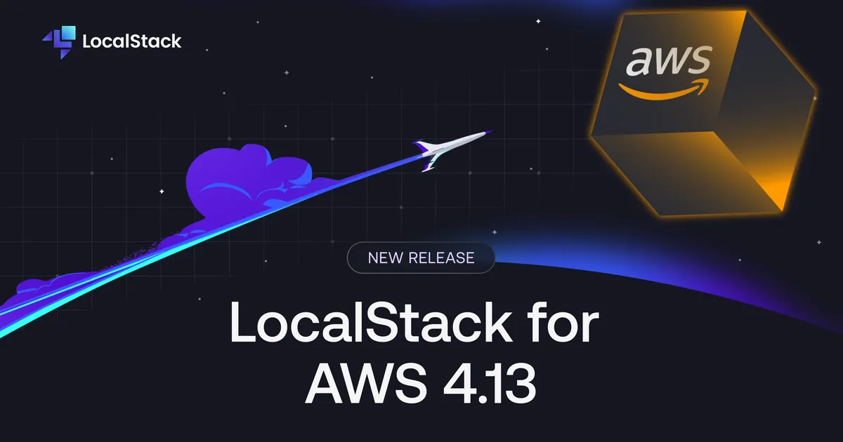 Announcing the LocalStack for AWS 4.13 Release