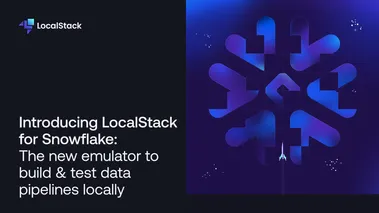 Introducing LocalStack for Snowflake: The new emulator to build & test data pipelines locally