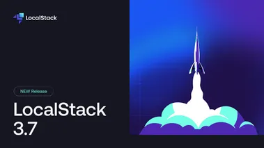 Announcing the LocalStack 3.7 release!