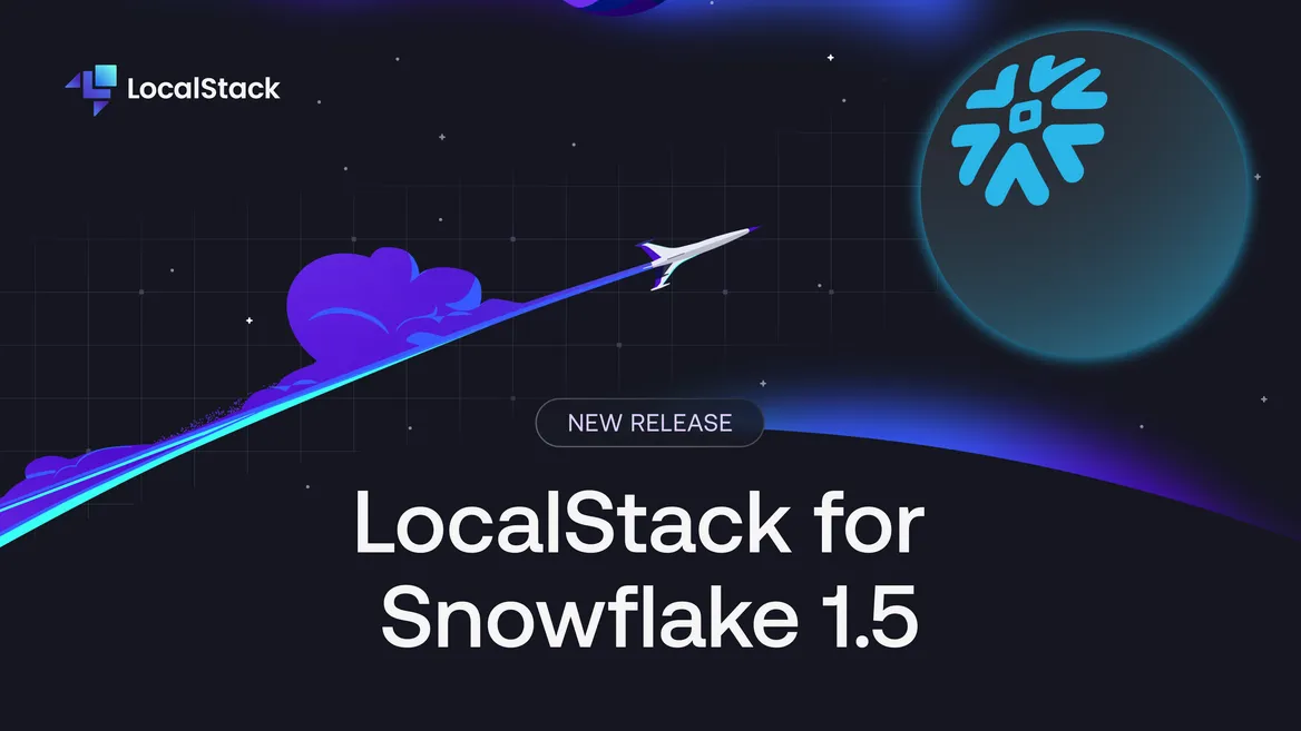 Announcing the LocalStack for Snowflake 1.5 Release