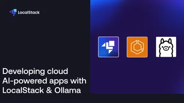 Developing cloud AI-powered apps with LocalStack and Ollama